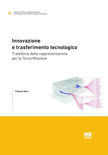 Innovazione e trasferimento tecnologico. Traiettorie della rappresentazione per la Terza Missione