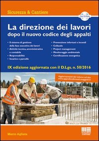 La direzione dei lavori dopo il nuovo codice degli appalti