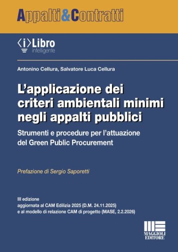 L'applicazione dei criteri ambientali minimi negli appalti pubblici. Strumenti e procedure per l'attuazione del Green Public Procurement