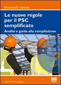Le nuove regole per il PSC semplificato. Analisi e guida alla compilazione