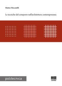 Le tecniche del comporre nell'architettura contemporanea