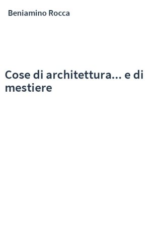 Cose di architettura... e di mestiere