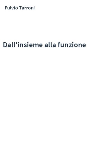 Dall'insieme alla funzione