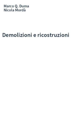 Demolizioni e ricostruzioni