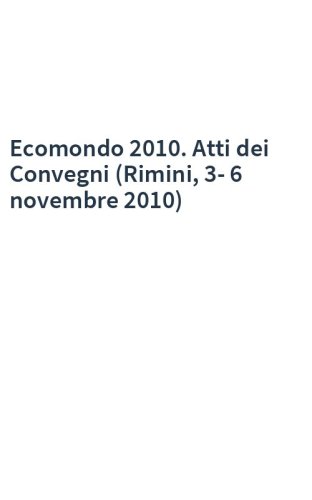 Ecomondo 2010. Atti dei Convegni (Rimini, 3-6 novembre 2010)