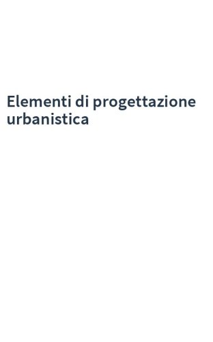 Elementi di progettazione urbanistica