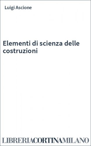 Elementi di scienza delle costruzioni