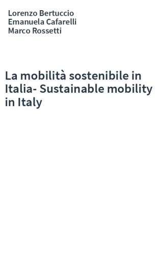 La mobilità sostenibile in Italia-Sustainable mobility in Italy