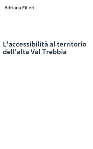 L'accessibilità al territorio dell'alta Val Trebbia