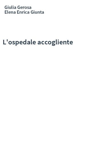L'ospedale accogliente