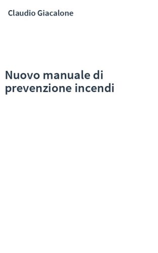 Nuovo manuale di prevenzione incendi