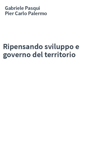 Ripensando sviluppo e governo del territorio