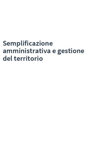 Semplificazione amministrativa e gestione del territorio