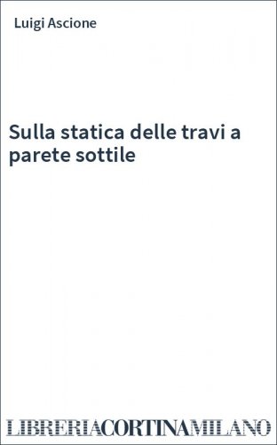 Sulla statica delle travi a parete sottile