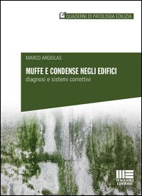Muffe e condense negli edifici. Diagnosi e sistemi correttivi