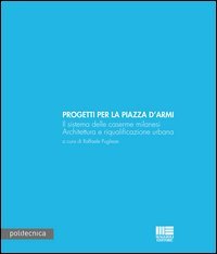 Progetti per la piazza d'armi