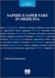 Sapere e saper fare in medicina
