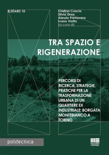 Tra spazio e rigenerazione