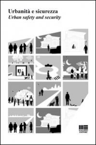 Urbanità e sicurezza-Urban safety and security