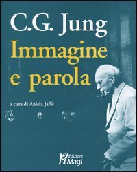 C. G. Jung. Immagine e parola