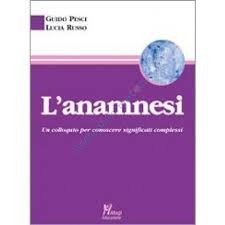 L'anamnesi. Un colloquio per conoscere significati complessi