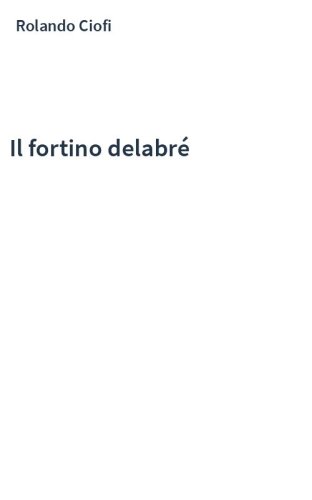 Il fortino delabré