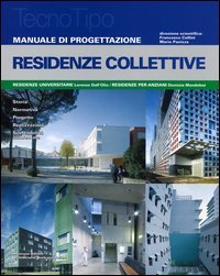 Manuale di progettazione. Residenze collettive