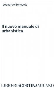 Il nuovo manuale di urbanistica