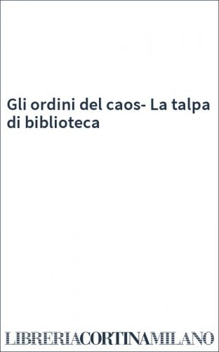 Gli ordini del caos-La talpa di biblioteca