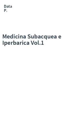 Medicina Subacquea e Iperbarica Vol.1