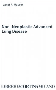 Non-Neoplastic Advanced Lung Disease