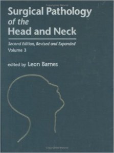 Surgical Pathology of the Head and Neck