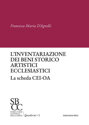 L'inventariazione dei beni storico artistici ecclesiastici. La scheda CEI-OA