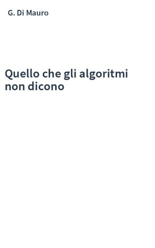 Quello che gli algoritmi non dicono