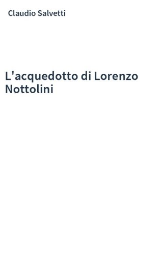 L'acquedotto di Lorenzo Nottolini