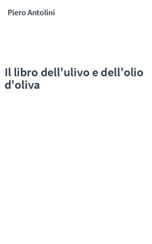 Il libro dell'ulivo e dell'olio d'oliva