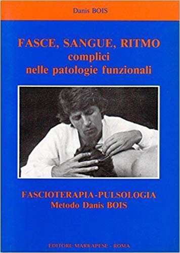 FASCE, SANGUE, RITMO COMPLICI NELLE PATOLOGIE FUNZIONALI