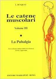 Le catene muscolari Vol. III La Pubalgia
