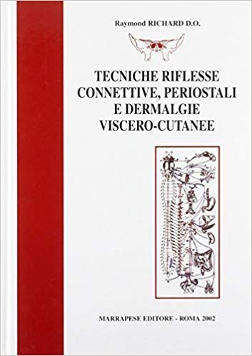 Tecniche riflesse connettive, periostali e dermalgie vescero-cutanee