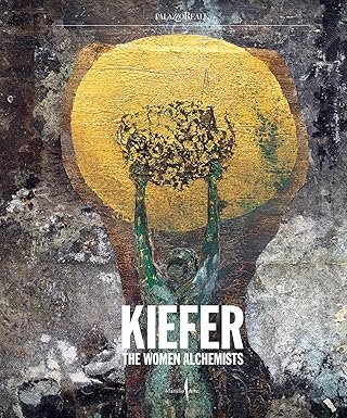 Anselm Kiefer. The women alchemists