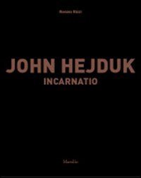 John Hejduk. Incarnatio