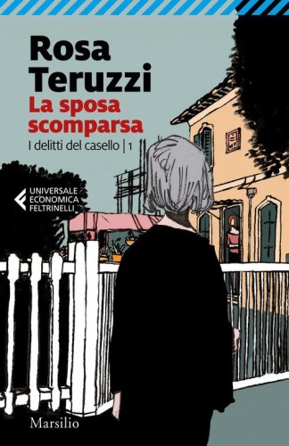 La sposa scomparsa. I delitti del casello