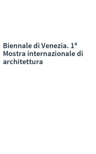 Biennale di Venezia. 1ª Mostra internazionale di architettura