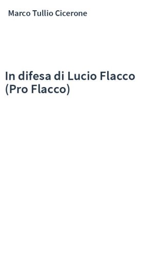 In difesa di Lucio Flacco (Pro Flacco)