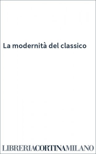 La modernità del classico