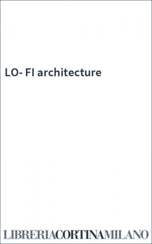 LO-FI architecture