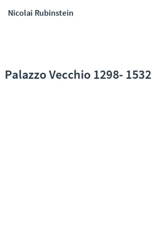 Palazzo Vecchio 1298-1532