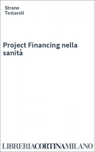 Project Financing nella sanità