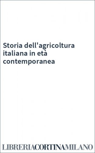Storia dell'agricoltura italiana in età contemporanea
