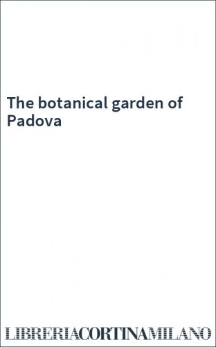 The botanical garden of Padova